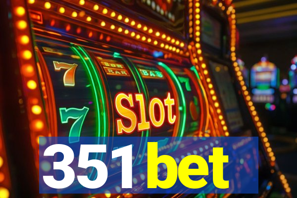 351 bet